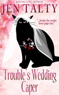 Trouble’s Wedding Caper by Jen Talty