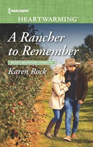 A Rancher To Remember by Karen Rock