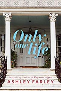 Only One Life by Ashley Farley