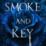Smoke And Keyby Kelsey Sutton
