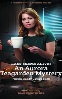 Aurora Teagarden Mysteries: Last Scene Alive