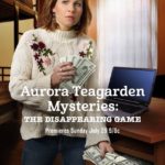 Aurora Teagarden Mysteries The Disappearing Game Poster 2018