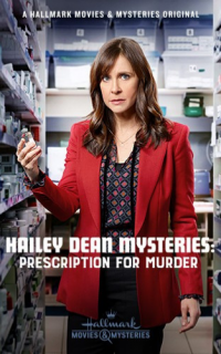 Hailey Dean Mysteries: Prescription for Murder