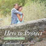 Hers To Protect by Catherine Lanigan
