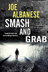Smash and Grab by Joe Albanese