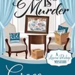 staging is murder by Grace Topping