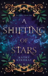 A Shifting of Stars by Kathy Kimbray