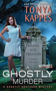 A Ghostly Murder by Tonya Kappes 4