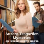 Aurora Teagarden Mysteries An Inheritance to Die For Poster 2019