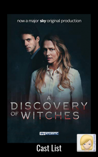 Discovery of Witches T.V. Series Cast List