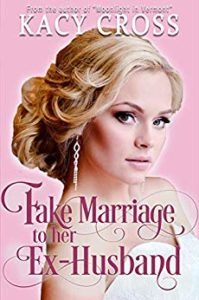 Fake Marriage to her Ex-Husband by Kacy Cross 5