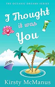 I Thought It Was You by Kristy McManus