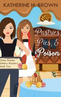 Pastries, Pies, and Poison by Katherine H. Brown