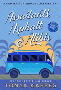 Assailants Asphalt and Alibis by Tonya Kappes