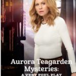 Aurora Teagarden Mysteries A Very Foul Play Poster 2019