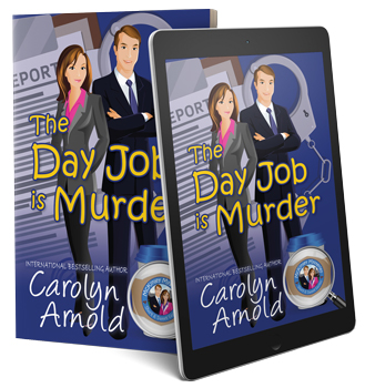 The Day Job is Murder by Carolyn Arnold 1