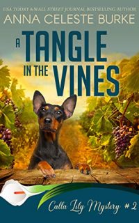 A Tangle in the Vines by Anna Celeste Burke