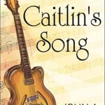 Caitlin's Song by John Hedlt