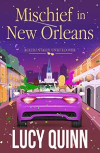 Mischief in New Orleans by Lucy Quinn