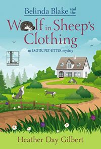 Belinda Blake and the Wolf in Sheep’s Clothing by Heather Day Gilbert