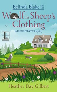 Belinda Blake and the Wolf in Sheep’s Clothing by Heather Day Gilbert