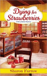 Dying for Strawberries by Sharon Farrow 1