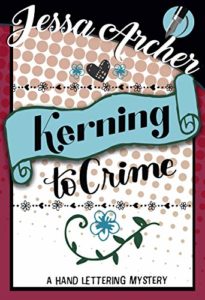 Kerning to Crime by Jessa Archer 3