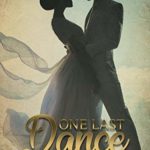 One Last Dance by Linda Weaver Clarke