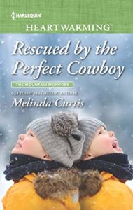Rescued by the Perfect Cowboy by Melinda Curtis