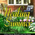 The Healing Summer by Liz Flaherty