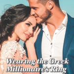 Wearing the Greek Millionaire's Ring by Jennifer Faye
