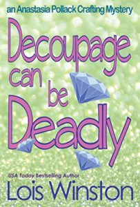 Decoupage Can Be Deadly by Lois Winston 4