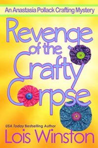 Revenge of the Crafty Corpse by Lois Winston 3