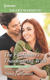 The Firefighter’s Thanksgiving Wish by Anna J. Stewart
