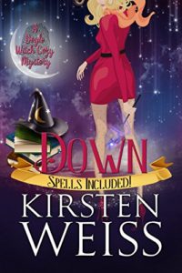 Down by Kirsten Weiss