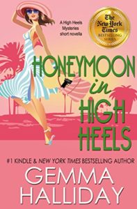Honeymoon in High Heels by Gemma Halliday 5.5