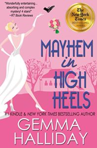 Mayhem in High Heels by Gemma Halliday 5