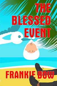 The Blessed Event by Frankie Bow 5