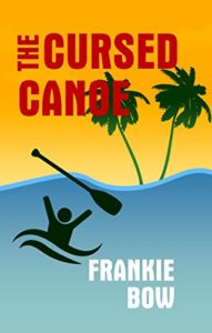 The Cursed Canoe by Frankie Bow 2