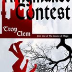 The Kingmaker Contest by Troy Clem