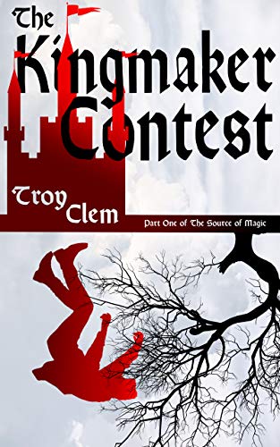 The Kingmaker Contest by Troy Clem