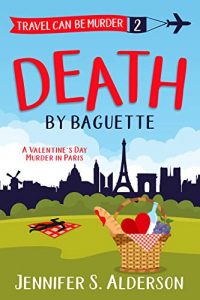Death By Baguette by Jennifer S. Alderson