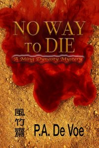 No Way to Die by P.A. De Voe