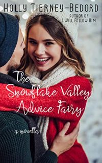 The Snowflake Valley Advice Fairy by Holly Tierney-Bedord