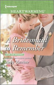 A Bridesmaid to Remember by Amy Vastine