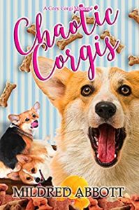 CHAOTIC CORGIS by Mildred Abbott 6
