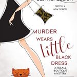 Murder Wears a Little Black Dress by Debra Sennefelder