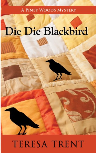 Die Die Blackbird by Teresa Trent