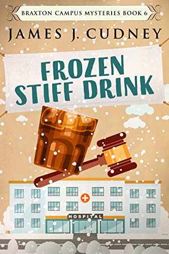 Frozen Stiff Drink by James J. Cudney