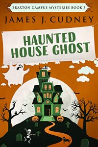 Haunted House Ghost by James J. Cudney 5